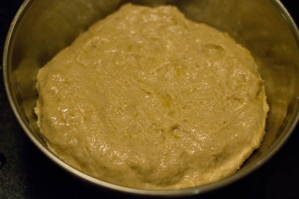 dough kept covered in a bowl for 3 to 4 hours