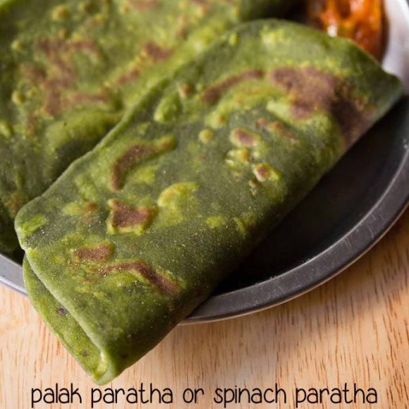 Healthy Palak Paratha Recipe » Dassana's Veg Recipes