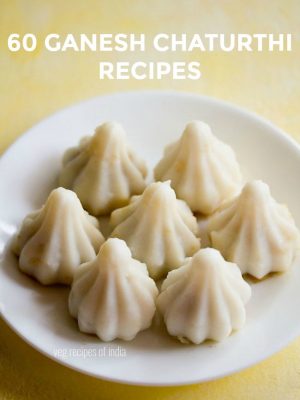 ganesh chaturthi recipes, 92 vinayaka chaturthi recipes | ganesh chaturthi 2019