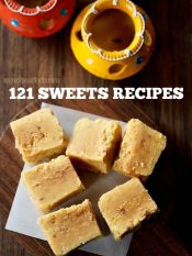 sweets recipes | collection of 121 diwali sweets recipes