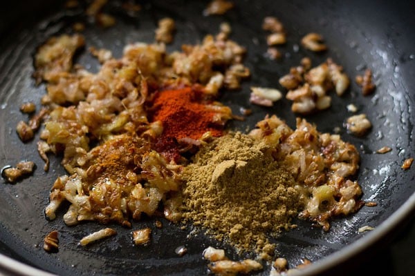 spice powders added to the onion mixture. 