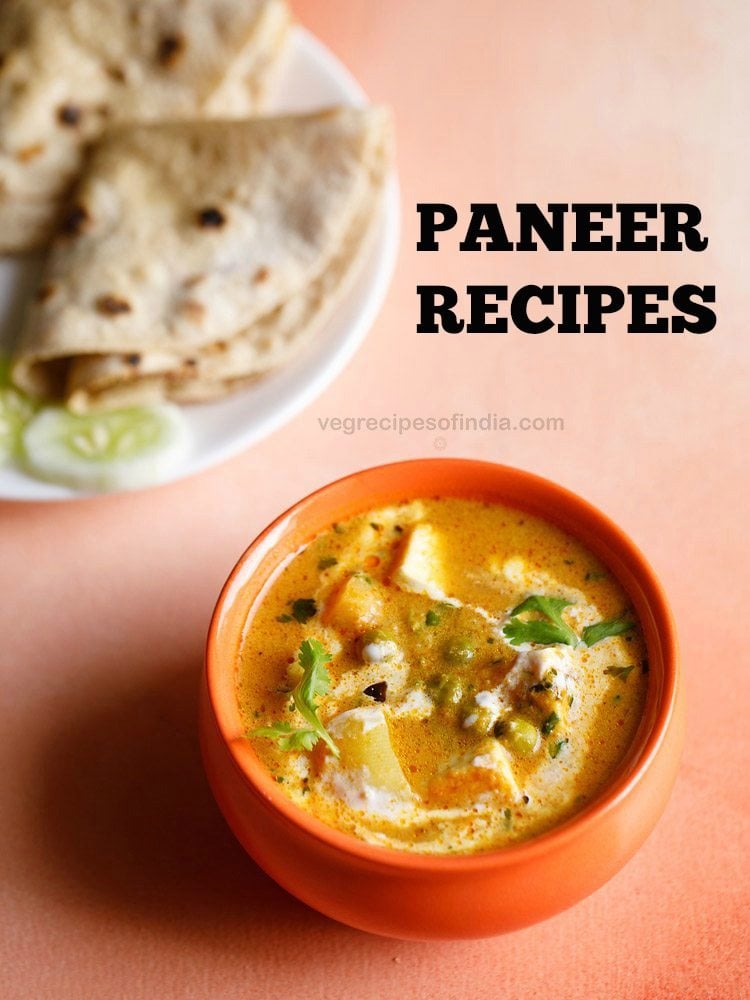 Paneer Recipes 91 Delicious Paneer Recipes Cottage Cheese Recipes