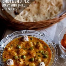 matar makhana curry served in a bowl with text layovers.