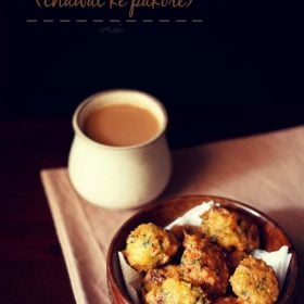 rice pakora served on a wooden plate with a mug of tea kept on the left side and text layovers.