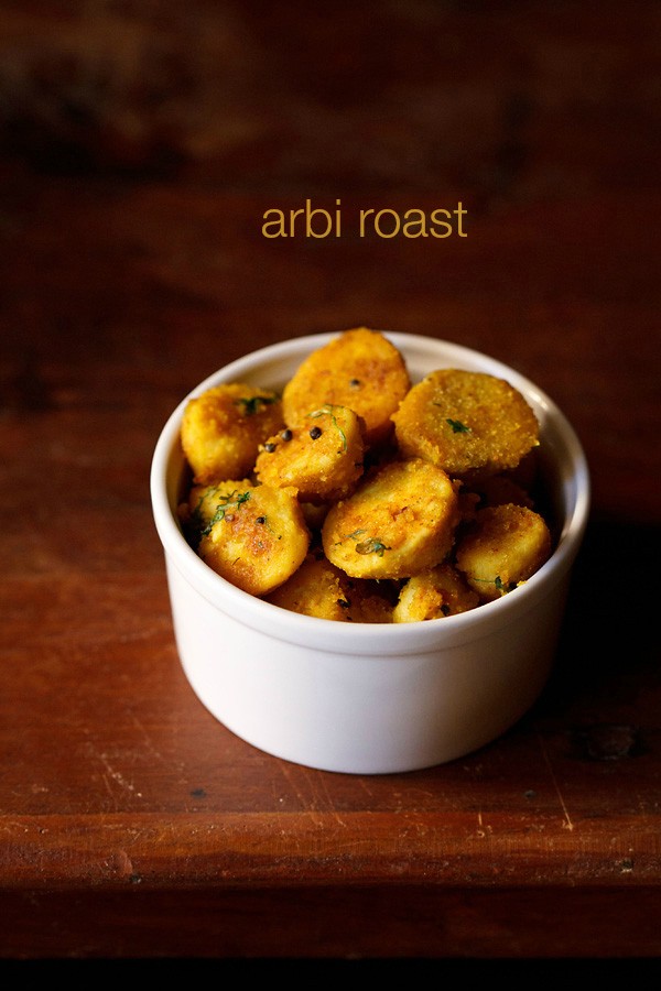 arbi roast, colocasia fry