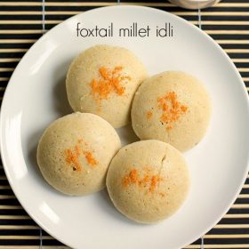 foxtail millet idli recipe, thinai idli recipe