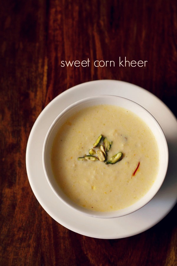 sweet corn kheer recipe
