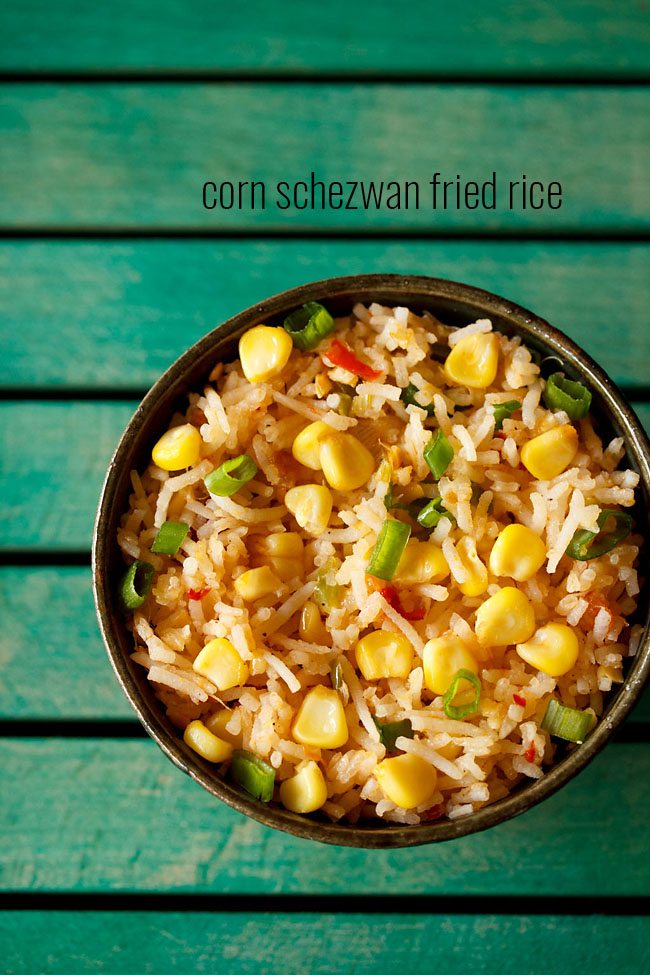 corn schezwan fried rice recipe