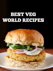 60 veg recipes world cuisine | collection of 60 best vegetarian recipes