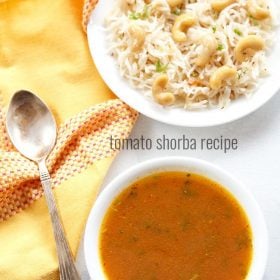 tomato shorba served in a white bowl with a spoon kept on the left side, a bowl of cashew pulao kept on the top right side and text layover.