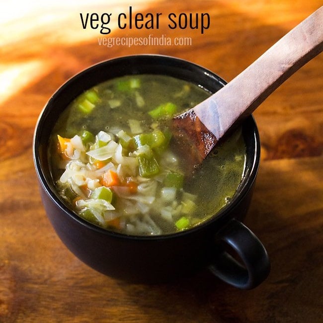 Vegetable Soup Veg Clear Soup 2 Recipes Dassana S Veg Recipes