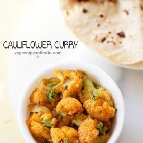 cauliflower curry garnished with coriander leaves and served in a white bowl with a plate of chapattis kept on the top right side and text layovers.