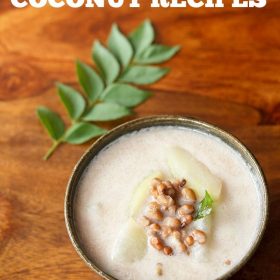 coconut recipes, coconut sweets recipes, coconut milk recipes indian