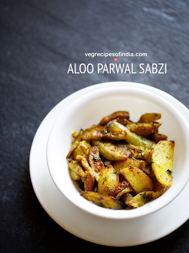 parwal ki sabji served in a white bowl with text layovers.