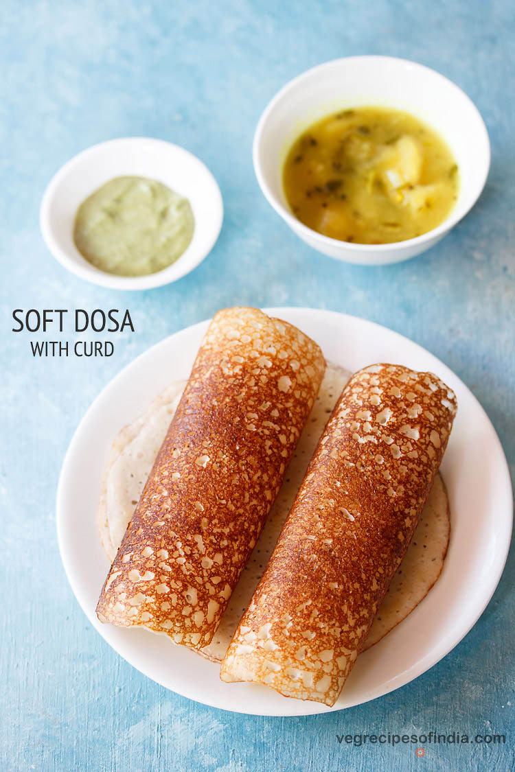 curd dosa recipe soft dosa recipe thayir dosa sponge dosa with curd