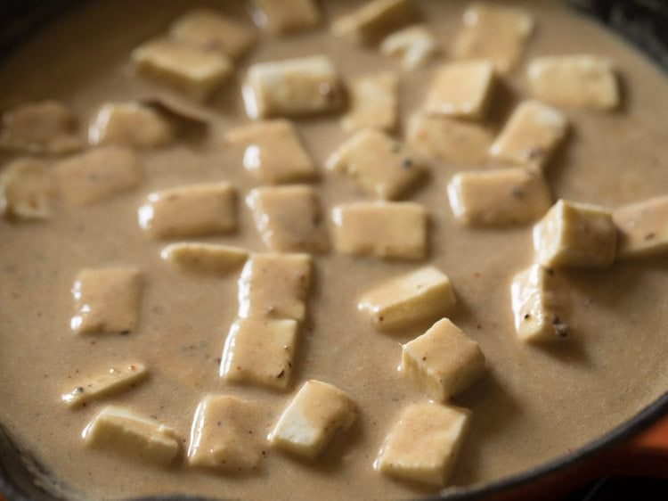 paneer cubes mixed well in the gravy. 