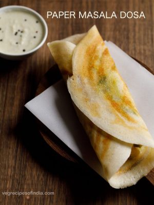 dosa paper masala recipe south crispy indian recipes vegrecipesofindia