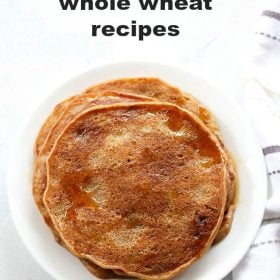 whole wheat recipes | atta recipes