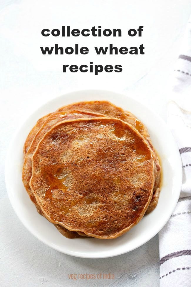 whole wheat recipes | atta recipes