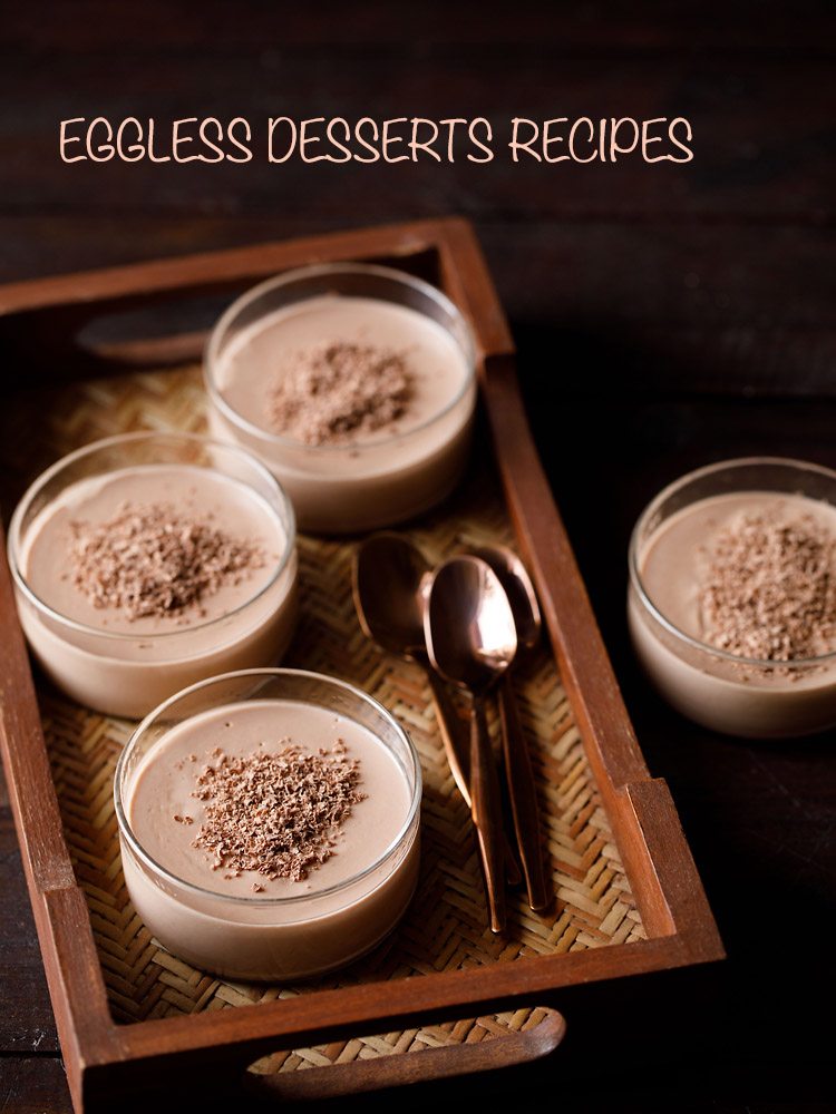 top 20 eggless desserts recipes | popular egg-free desserts recipes