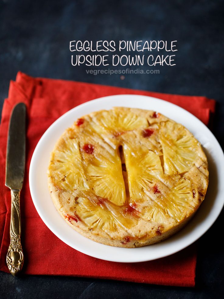 Pineapple Upside Down Cake (Easy, One Bowl) Dassana’s
