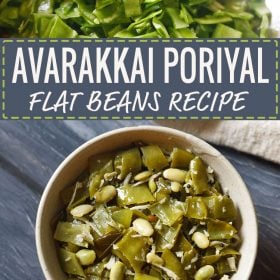 collage of chopped flat beans and avarakkai poriyal served in a white ceramic bowl with text layovers.