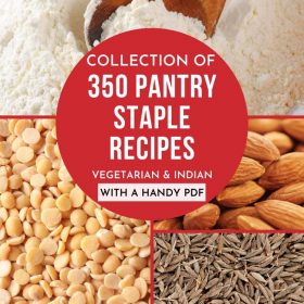 Indian Pantry Staple Recipes