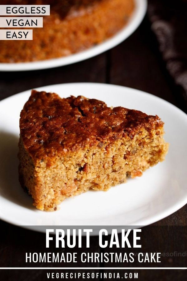 Eggless Fruit Cake | Christmas Fruit Cake » Dassana's Veg Recipes