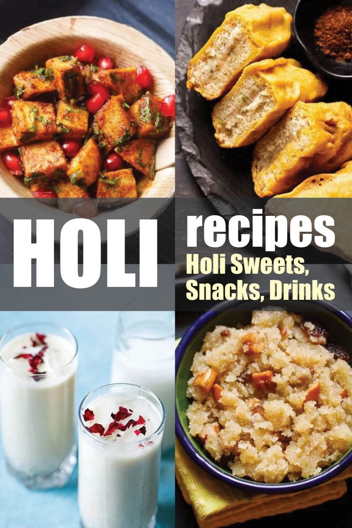 collage of holi recipes with a the text of holi recipes and holi sweets, snacks and drinks listed on image