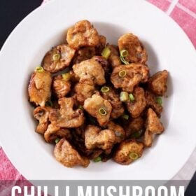 overhead shot of chilli mushroom in a shallow white bowl with text layers